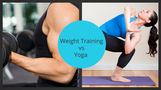 Weight Training vs Yoga